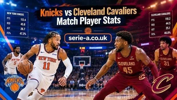 Knicks vs Cleveland Cavaliers Match Player Stats