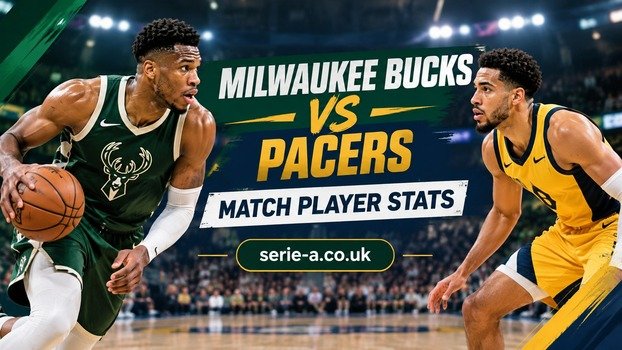 Milwaukee Bucks vs Indiana Pacers match player stats featured image with basketball players and serie-a.co.uk branding.